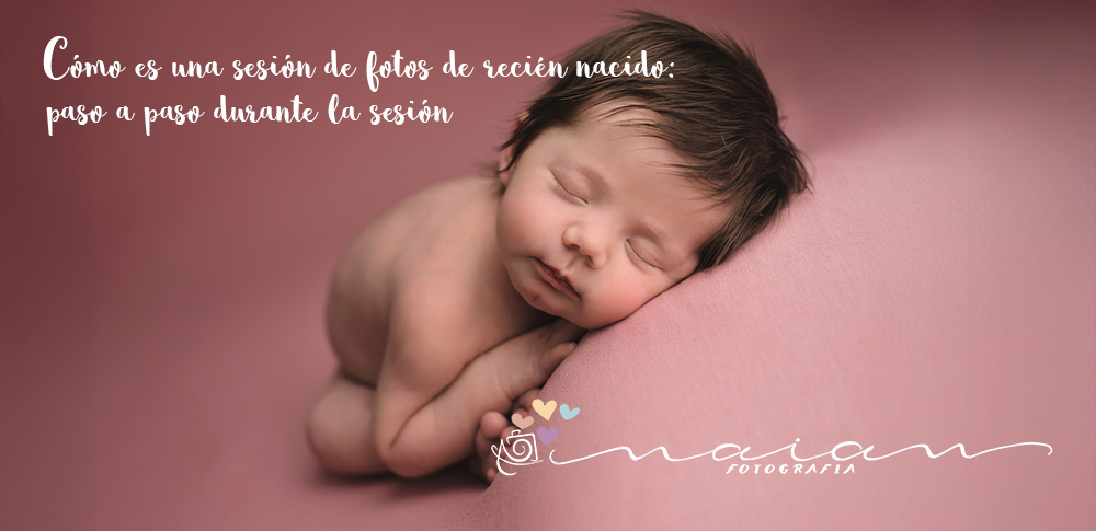 Como es una sesión de recién nacido